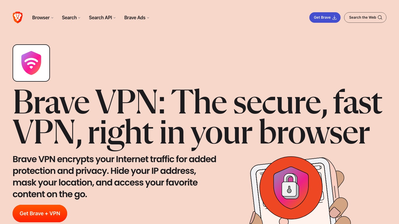 Brave VPNの公式サイト。ブラウザに組み込まれたVPNとして通信の暗号化とIPアドレスの秘匿をうたっている